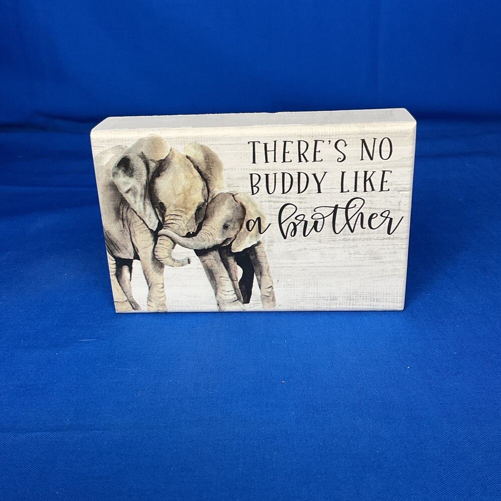 Elephant Brother Wooden Block Sign - There’s No Buddy Like A Brother Decor